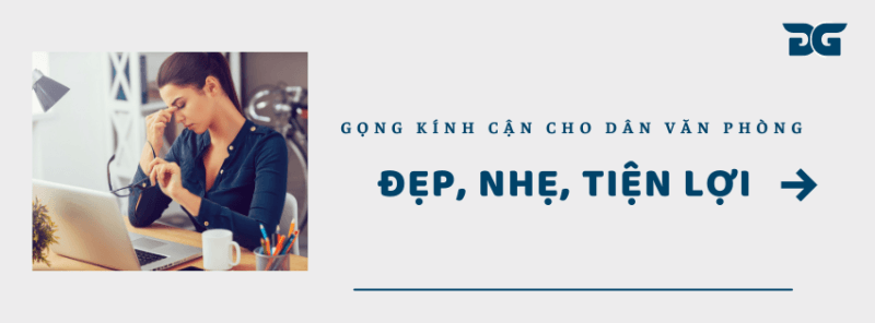 Gọng Kính Cận Cho Dân Văn Phòng: Đẹp, Nhẹ, Tiện Lợi